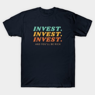 Invest Invest Invest tri T-Shirt